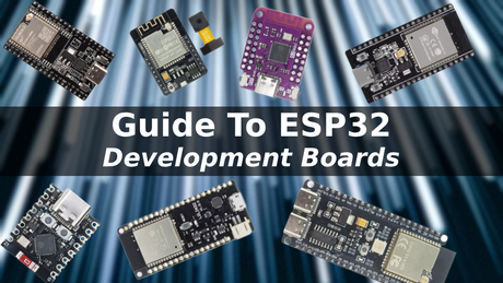 Detailed Guide to ESP32 Development Boards: Popular Models, Features, and Applications
