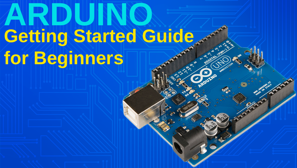 Arduino Getting Started Guide for Beginners 2026 | Complete Setup ...