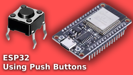 ESP32 Using Push Buttons