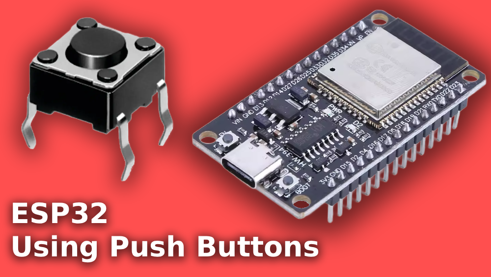 ESP32 Using Push Buttons