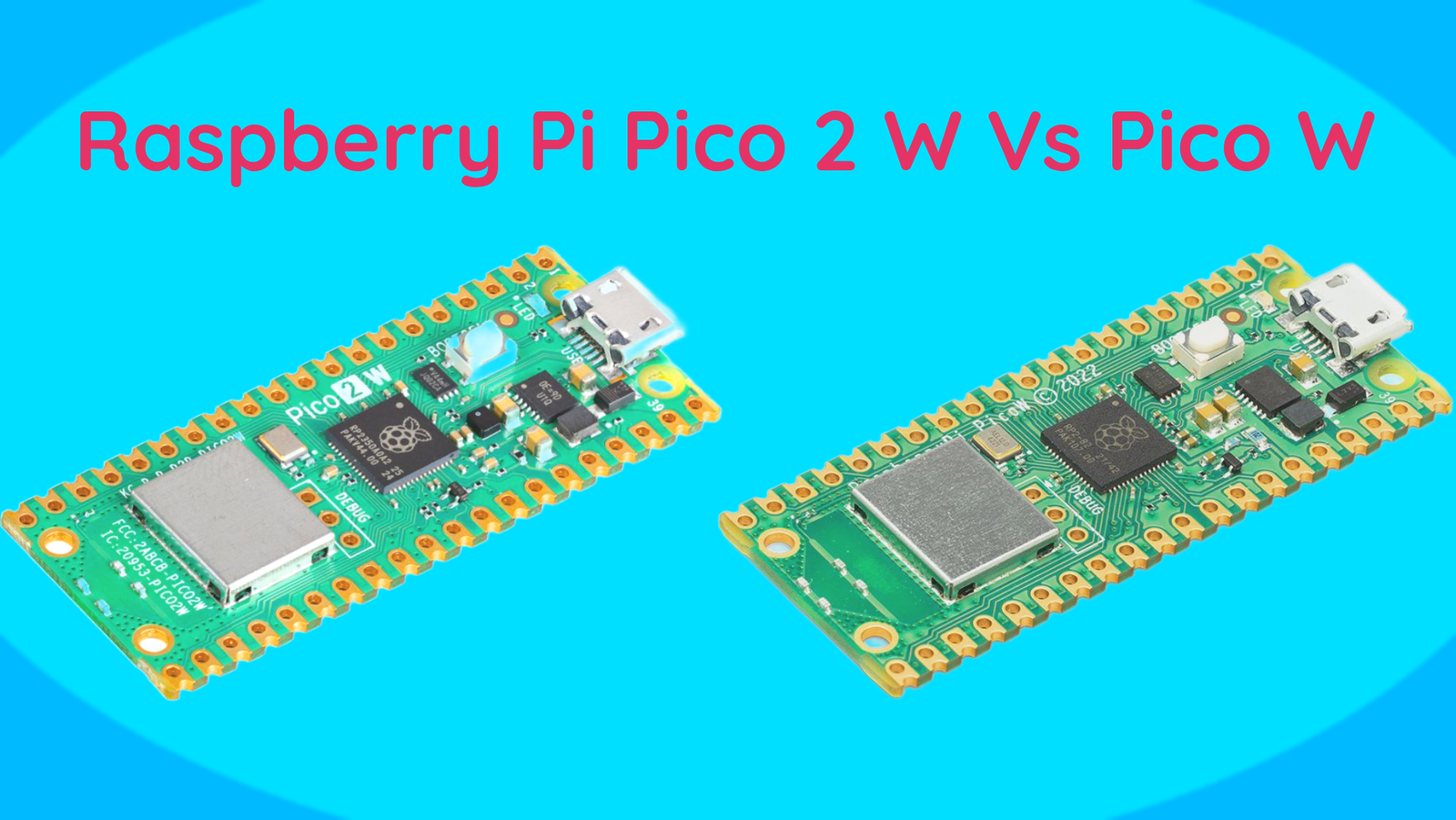 Raspberry Pi Pico 2 W Vs Pico W