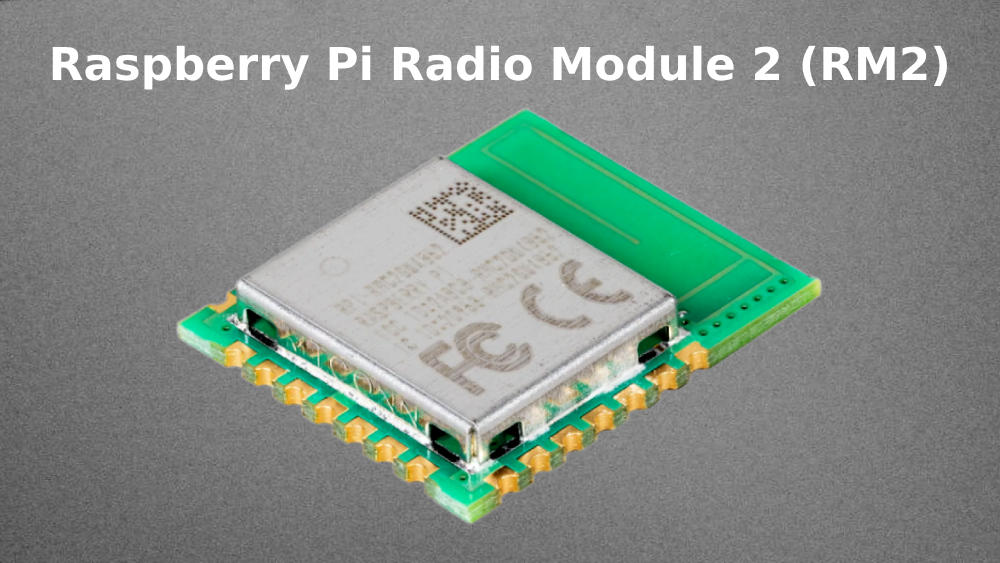 Introducing the Raspberry Pi Radio Module 2 (RM2) – Zaitronics