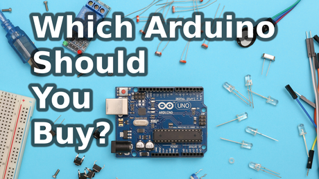 Which Arduino Should You Buy?